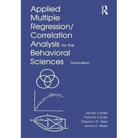 Applied Multiple Regression/Correlation Analysis for the Behavioral Sciences