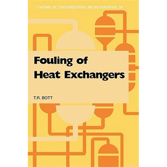 Pre-Owned Chemical Engineering Monographs Fouling of Heat Exchangers, (Hardcover)
