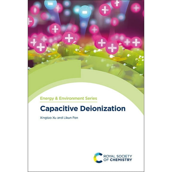 Energy and Environment Capacitive Deionization, Book 32, (Hardcover)