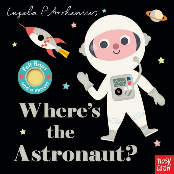 NOSY CROW STAFF: Where's the Astronaut? (Board Book)