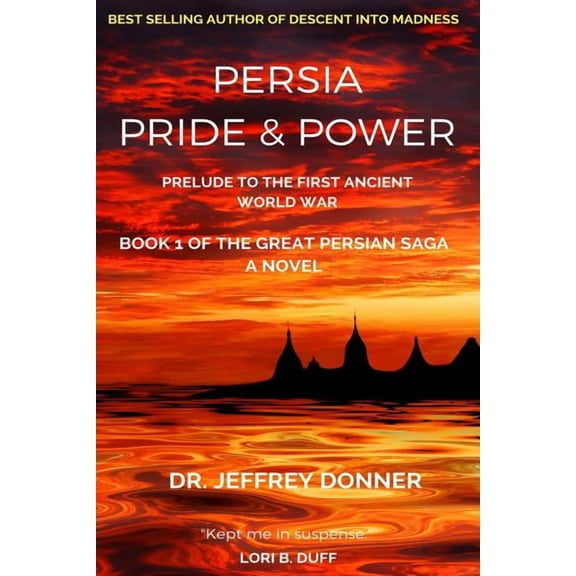 Persia Pride & Power : Prelude to the First Ancient World War