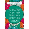 thumbnail image 1 of No Tengas Miedo de Que Tú Vida Termine Sino de Que Nunca Haya Comenzado Editorial Sirio Papel, 1 of 2