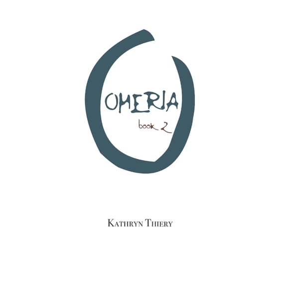 Omeria Trilogy Omeria: Book Two, Book 2, (Paperback)