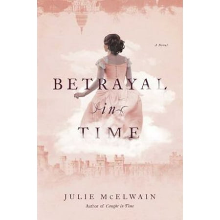 Pre-Owned Betrayal in Time (Paperback) 1643136135 9781643136134