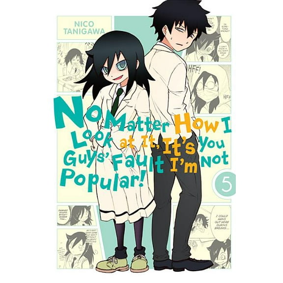 No Matter How I Look at It, It's You Guy No Matter How I Look at It, It's You Guys' Fault I'm Not Popular!, Vol. 5, Book 5, (Paperback)