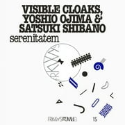 Visible Cloaks Yoshio Ojima & Satsuki Shibano - Frkwys Vol. 15: Serenitatem - Electronica - CD