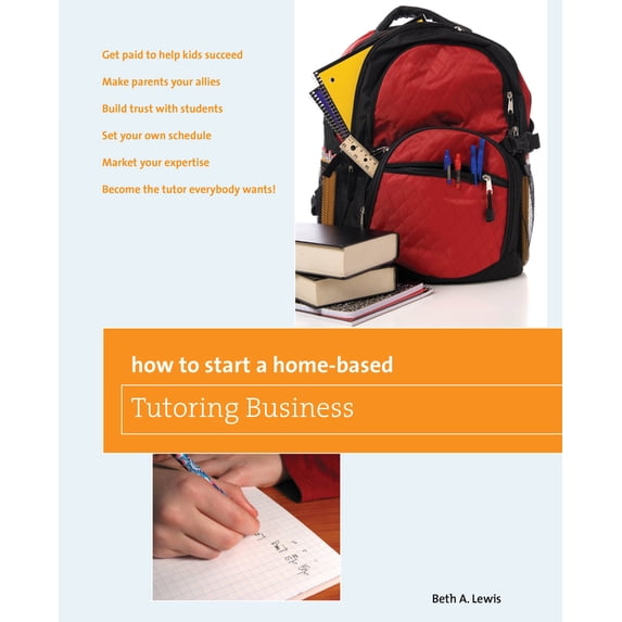 Pre-Owned How to Start a Home-Based Tutoring Business: *Get Paid to Help Kids Succeed *Make Parents Your Ally *Build Trust with Students *Set Your Own Schedule ... Expertise *Become The Paperback