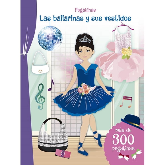 PEGATINAS LAS BAILARINAS Y SUS VESTIDOS, MAS DE 300 PEGATINAS PICARONA EVA SCHINDLER