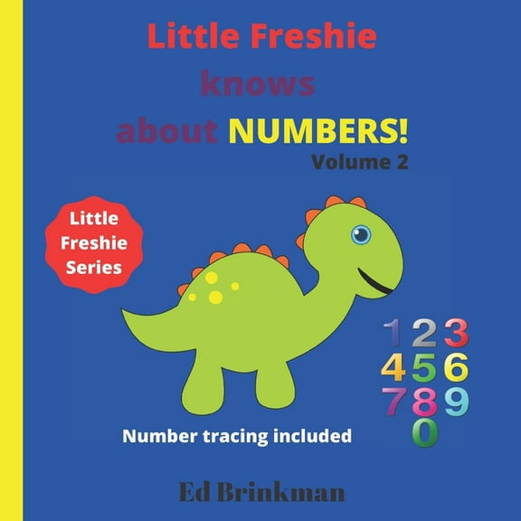 Little Freshie Little Freshie Knows About Numbers!, Book 2, (Paperback)