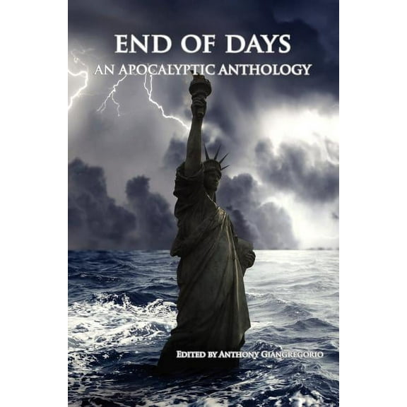End of Days: An Apocalyptic Anthology, (Paperback)