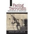 thumbnail image 1 of Pre-Owned Facing Terrorism: Responding as Christians (Paperback) 0664227600 9780664227609, 1 of 1