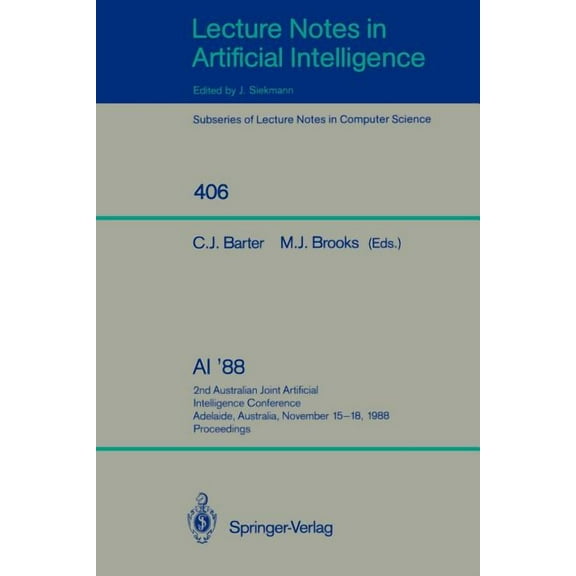 AI '88: 2nd Australian Joint Artificial Intelligence Conference, Adelaide, Australia, November 15-18, 1988, Proceedings, (Paperback)
