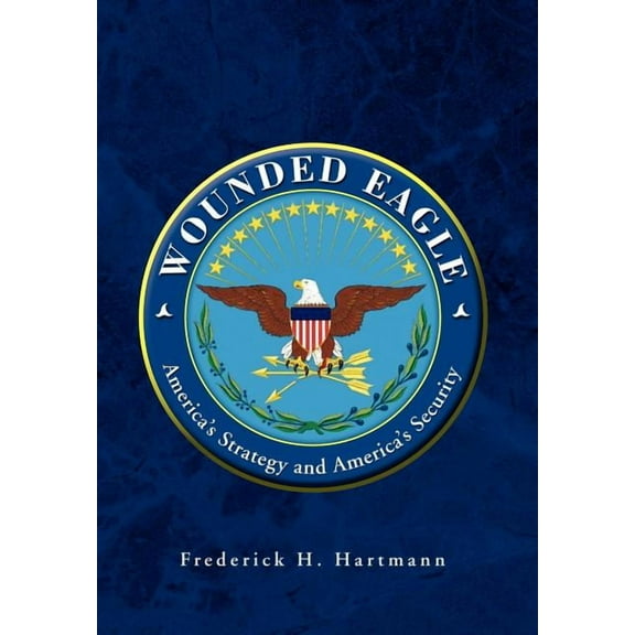 Wounded Eagle (Hardcover)