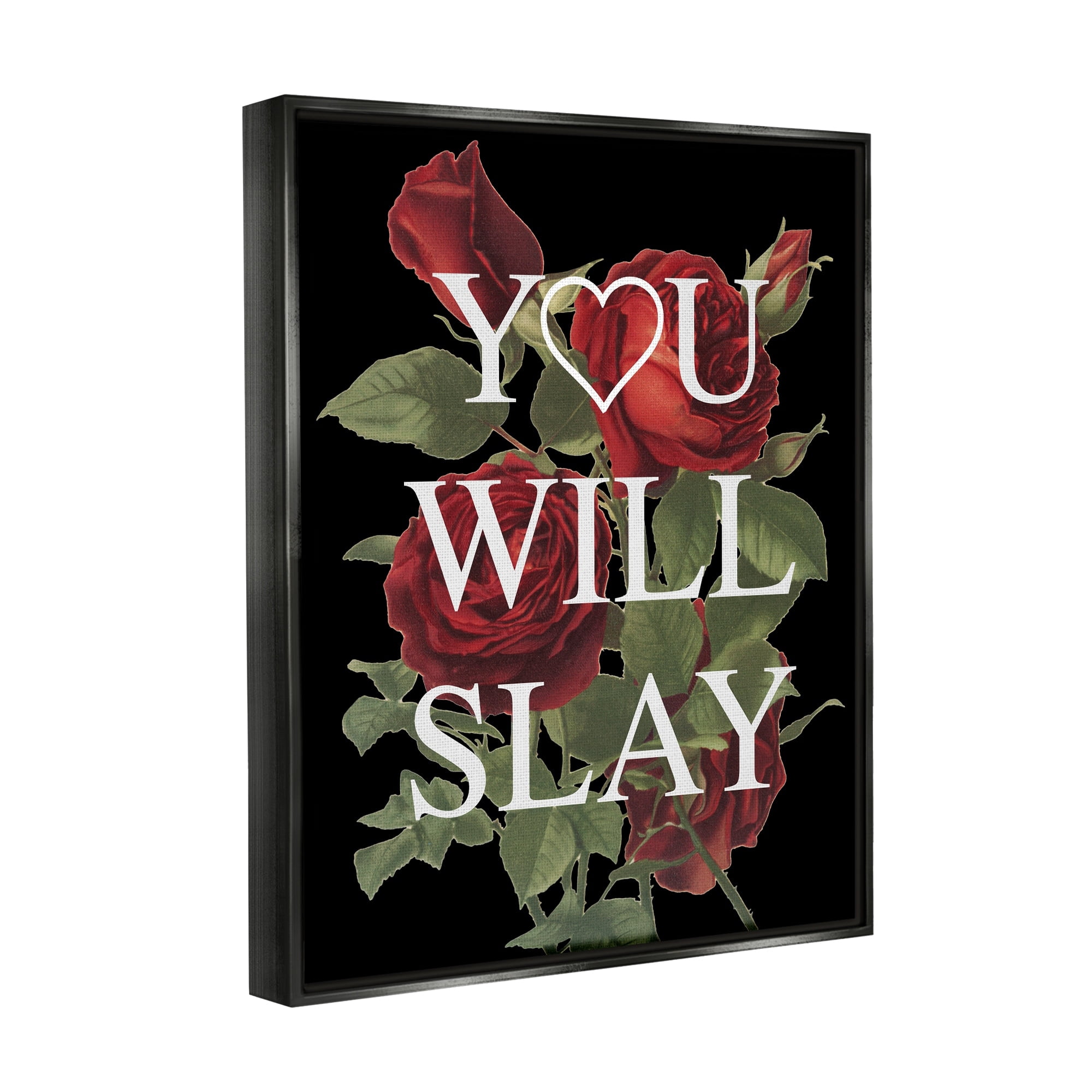 Stupell Industries You Will Slay Chic Red Roses Glam Phrase Jet Black Framed Floating Canvas Wall Art, 16x20, by Lil' Rue