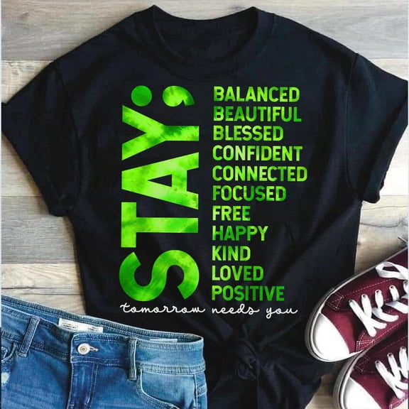 Stay Tomorrow Needs You Mental Health Matters Awareness T-shirt Inspirational Support Graphic Tee Gift for Mental Health Advocates Mental Health Awareness Month