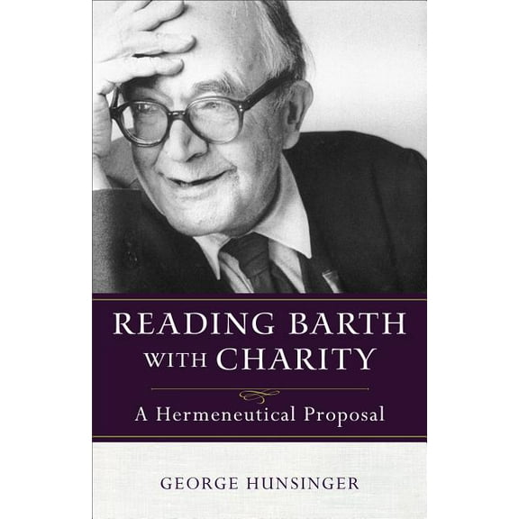 Reading Barth with Charity (Paperback) by George Hunsinger