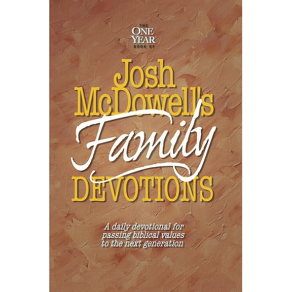 Pre-Owned The One Year Book of Josh McDowell's Family Devotions (Paperback) 0842343024 9780842343022