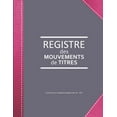 thumbnail image 1 of Registre des mouvements de titres : Enregistrement des acquisitions et cessions d'actions pour SA et SAS - lignï¿½ de 103 pages - Format large 21,59cm x 27,94cm brochï¿½ - fond taupe renfort couverture imitation cuir rose, 1 of 1