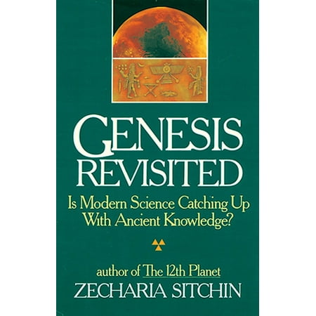 Genesis Revisited : Is Modern Science Catching Up With Ancient Knowledge?