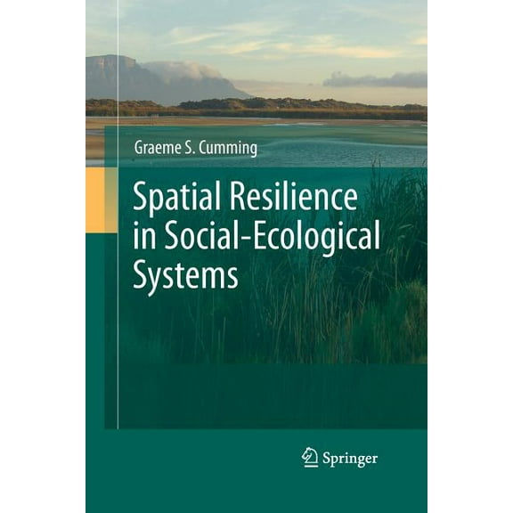 Spatial Resilience in Social-Ecological Systems, (Paperback)