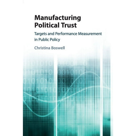 Manufacturing Political Trust, (Paperback)