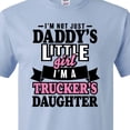 thumbnail image 4 of Inktastic Im Not Just Daddys Little Im a Truckers Daughter T-Shirt, 4 of 5