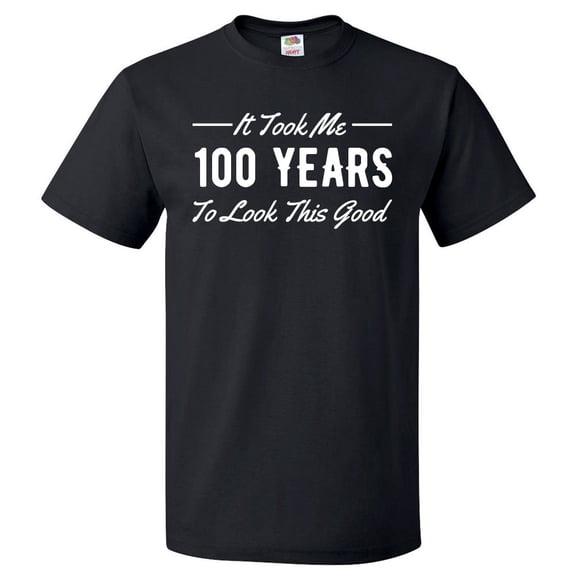 100th Birthday Gift For 100 Year Old Took Me T Shirt Gift
