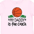 thumbnail image 4 of Inktastic Basketball My Daddy is the Coach Boys or Girls Baby T-Shirt, 4 of 5
