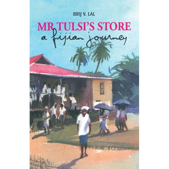 Mr Tulsi's Store: A Fijian journey, (Paperback)