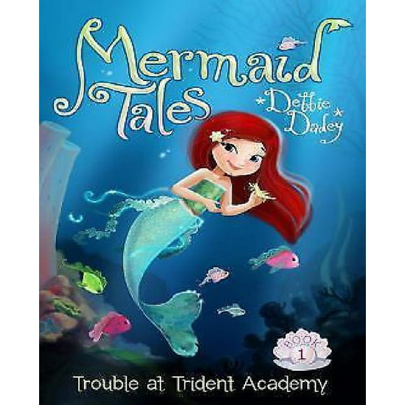 Trouble at Trident Academy (Book #1 of Mermaid Tales) By Debbie Dadey
