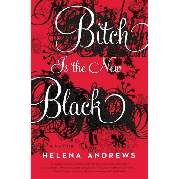 Bitch Is the New Black, (Paperback)