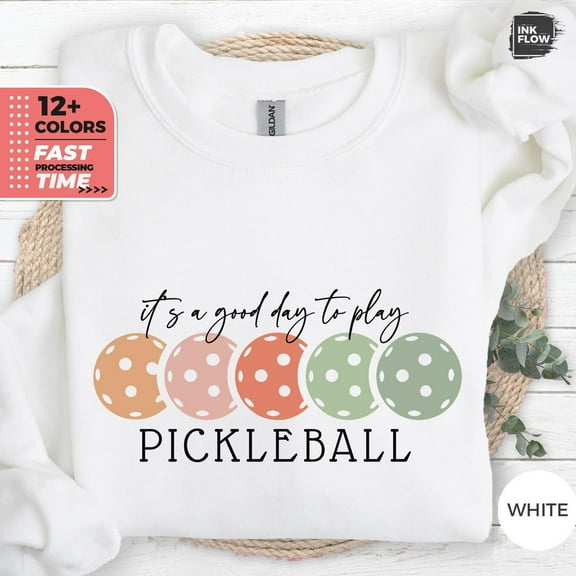 It's a Good Day to Play Pickleball Sweatshirt, Pickleball Shirt, Pickleball Gifts, Her, Pickleball Era Shirt, Pickleball shirt TSHIRT All Size S-5XL