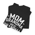 thumbnail image 4 of Mom Grandma Great Grandma Keep Getting I Just Keep Better T-Shirt, 4 of 5