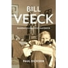 Bill Veeck : Baseball's Greatest Maverick, Used [Paperback]