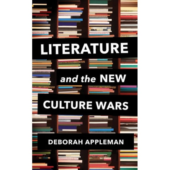 Literature and the New Culture Wars: Triggers, Cancel Culture, and the Teacher's Dilemma (Hardcover)