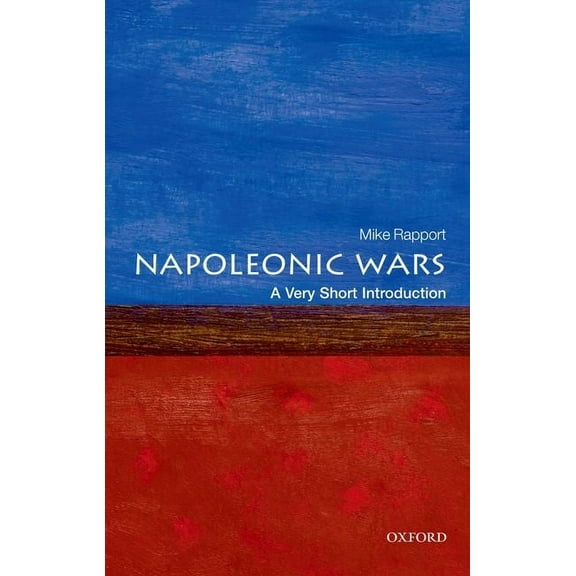 Very Short Introductions The Napoleonic Wars: A Very Short Introduction, (Paperback)
