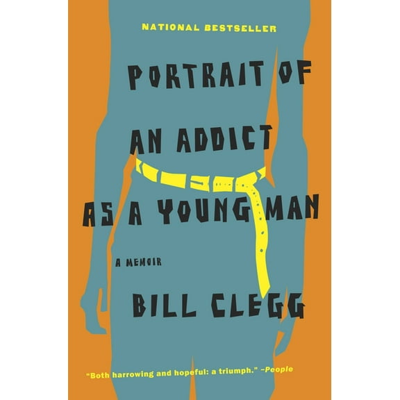 Portrait of an Addict as a Young Man: A Memoir, (Paperback)