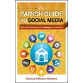 thumbnail image 1 of Pre-Owned The Parish Guide to Social Media: How Social Networking Can Recharge Your Ministry (Paperback) 1585959022 9781585959020, 1 of 1