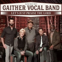 Gaither Vocal Band - Let's Just Praise The Lord - Music & Performance - CD