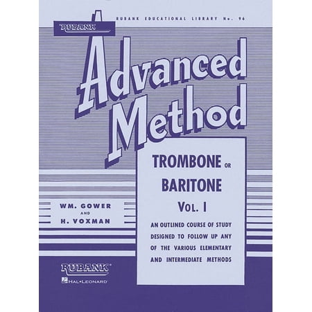 Rubank Educational Library Rubank Advanced Method - Trombone or Baritone, Vol. 1, Book 96, (Paperback)