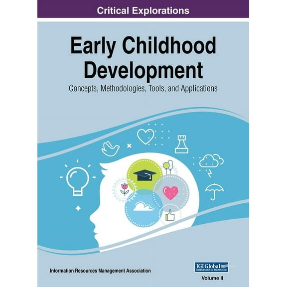 Early Childhood Development: Concepts, Methodologies, Tools, and Applications, VOL 2, (Hardcover)