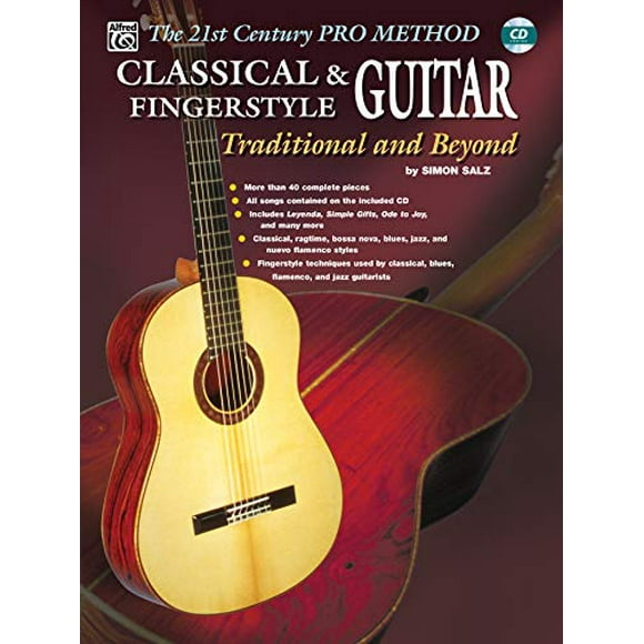 The 21st Century Pro Method: Classical and Fingerstyle Guitar -- Traditional and Beyond, Spiral-Bound Book and CD