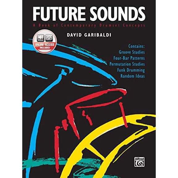 Pre-Owned Future Sounds: A Book of Contemporary Drumset Concepts, Book & Online Audio (Paperback) 0739019120 9780739019122