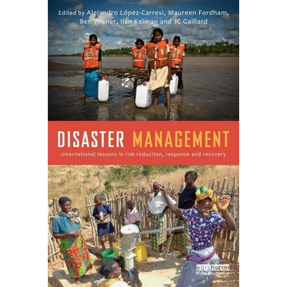 Disaster Management: International Lessons in Risk Reduction, Response and Recovery, (Paperback)