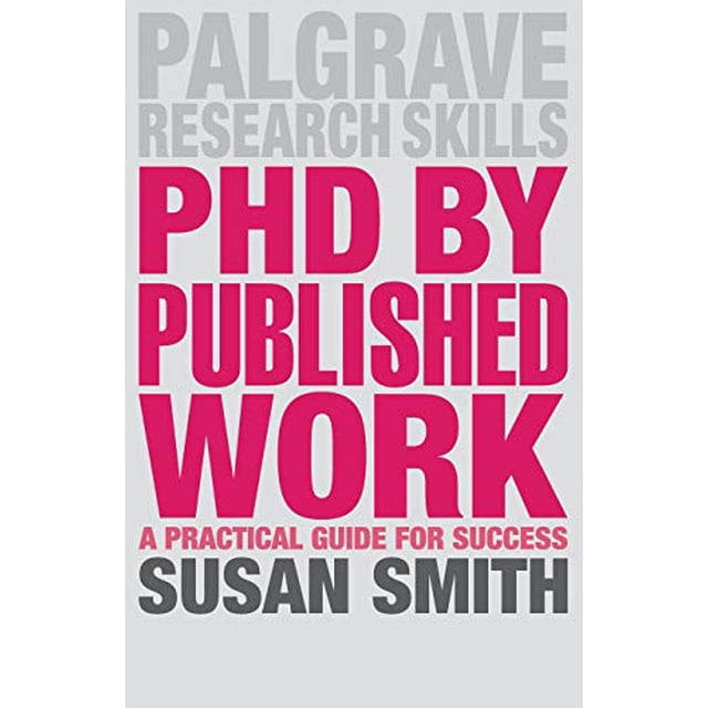 PD par Travail Publié: Guide Pratique pour le Succès (Compétences de Recherche Palgrave)