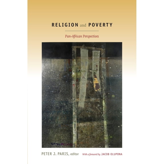 Religion and Poverty: Pan-African Perspectives, (Paperback)
