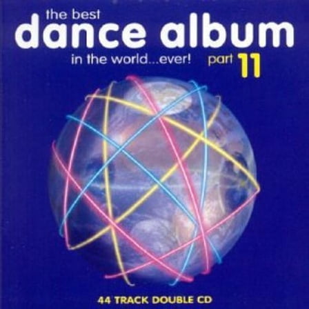 The Best Dance Album in the World...Ever Vol.11 Various Artists (CD)