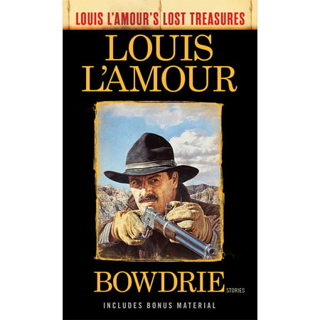 Bowdrie (Louis l'Amour's Lost Treasures): Stories