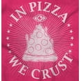 thumbnail image 2 of In Pizza We Crust Funny Food Pun Womens Slim Fit Graphic Tee Brisco Brands S, 2 of 5
