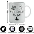 thumbnail image 6 of Funny Boating Gifts Mug - Boyfriend Gifts Mug,Coastal Gifts Ceramic Mug 11oz,Boating Gifts for Men,Funny Boat Coffee Cup,Boat Gifts For Men,Sailer Gift, Sailing Present, Boat Lover Gift, 6 of 6